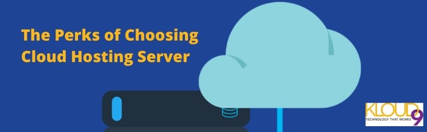 The Perks of Choosing Cloud Hosting Server